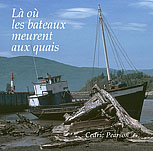 L ou`les bateaux meurent aux quais